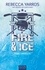 Hors limites Tome 1 Fire & Ice