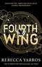 Rebecca Yarros - The Empyrean series Tome 1 : Fourth Wing.