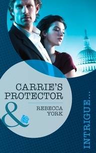 Rebecca York - Carrie's Protector.