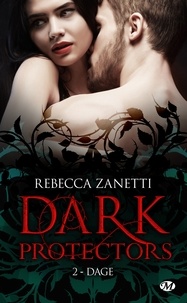 Rebecca Zanetti - Dage - Dark Protectors, T2.