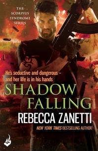 Rebecca Zanetti - Shadow Falling - A gripping thriller of dangerous race for survivial against a deadly bacteria....