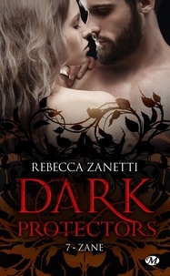 Rebecca Zanetti - Zane - Dark Protectors, T7.