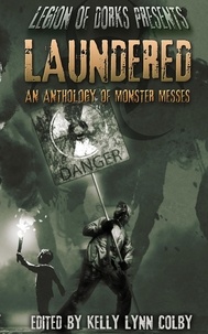  Rebekah Aman et  Citlalin Ossio - Laundered - An Anthology of Monster Messes - Legion of Dorks presents, #1.