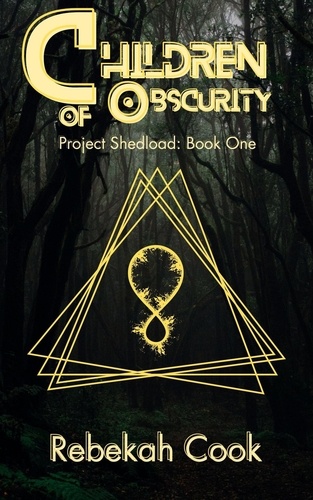  Rebekah Cook - Children of Obscurity - Project Shedload, #1.