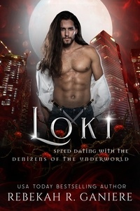  Rebekah R. Ganiere - Loki - Speed Dating with the Denizens of the Underworld, #17.