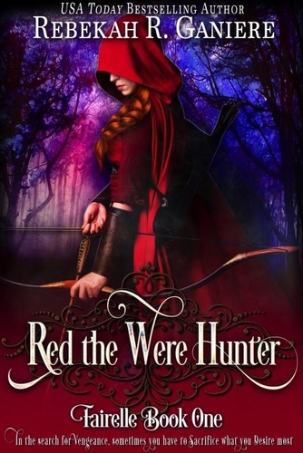  Rebekah R. Ganiere - Red the Were Hunter - Fairelle, #1.