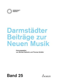 Darmstädter Beiträge zur Neuen Musik, Band 25