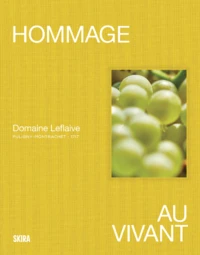 Hommage au vivant - Domaine Leflaive
