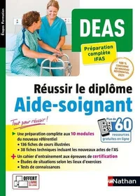 Réussir le diplôme Aide-soignant DEAS