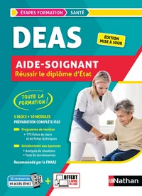 Réussir le diplôme Aide-soignant DEAS