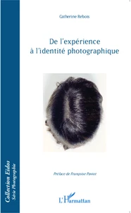 De l'expérience à l'identité photographique