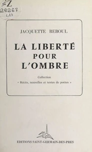 La liberté pour l'ombre
