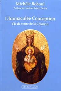 L'Immaculée Conception, clef de voûte de la création