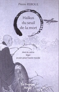 Haïkus du seuil de la mort
