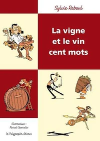 Vigne et le vin cent mots