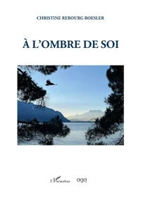 À l'ombre de soi