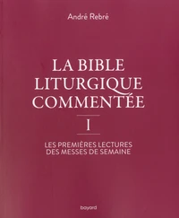 La Bible liturgique commentée I