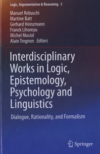 Interdisciplinary Works in Logic, Epistemology, Psychology and Linguistics