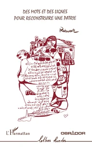 Des Mots Et Des Lignes Pour Reconstruire Une Patri