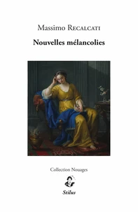 Nouvelles mélancolies