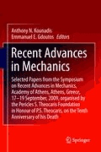 E. E. Gdoutos - Recent Advances in Mechanics - Selected Papers from the Symposium on Recent Advances in Mechanics, Academy of Athens, Athens, Greece, 17-19 September, 2009, organised by the Pericles S. Theocaris Foundation in Honour of P. S. Theoc.