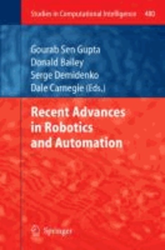 Recent Advances in Robotics and Automation.