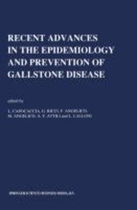 L. Capocaccia - Recent Advances in the Epidemiology and Prevention of Gallstone Disease - Proceedings of the Second International Workshop on Epidemiology and Prevention of Gallstone Disease, held in Rome, December 4-5, 1989.