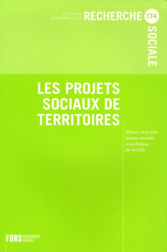 Anne Sauvayre et Didier Vanoni - Recherche sociale N° 174, Avril-Juin 2 : Les projets sociaux de territoires.