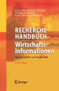 Recherchehandbuch Wirtschaftsinformationen - Vorgehen, Quellen und Praxisbeispiele.