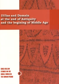 Villae and Domain at the end of Antiquity and the begining of Middle Age