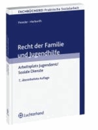 Recht der Familie und Jugendhilfe - Arbeitsplatz Jugendamt/Soziale Dienste.