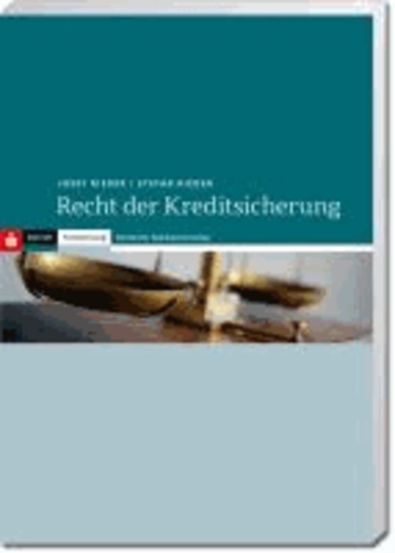 Recht der Kreditsicherung - unter Berücksichtigung der höchstrichterlichen Rechtssprechung und der Formularpraxis der Sparkassen.