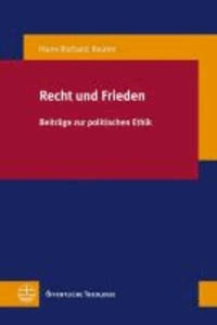 Recht und Frieden - Beiträge zur politischen Ethik.
