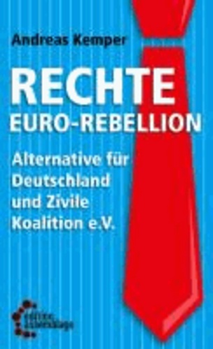 Rechte Euro-Rebellion - Alternative für Deutschland und Zivile Koalition e.V..