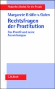 Rechtsfragen der Prostitution - Das ProstG und seine Auswirkungen.