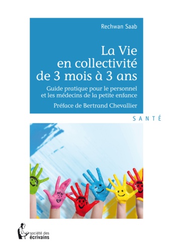 La vie en collectivité de 3 mois à 3 ans