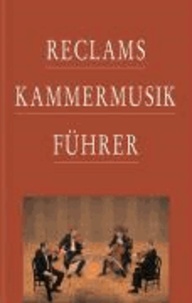 Reclams Kammermusikführer.