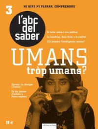 Umans tròp umans ?