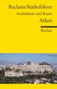 Reclams Städteführer Athen - Architektur und Kunst.
