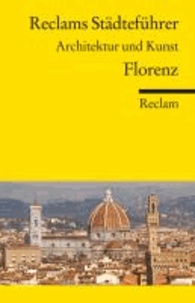 Reclams Städteführer Florenz - Architektur und Kunst.