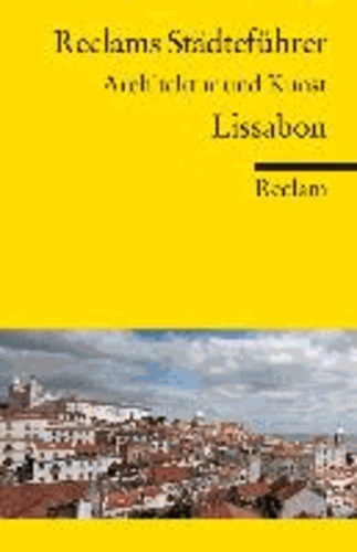 Reclams Städteführer Lissabon - Architektur und Kunst.
