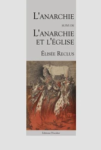 L'Anarchie suivi de L'Anarchie et l'Eglise