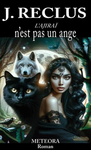 AJIRAÏ L'Ajiraï n'est pas un ange