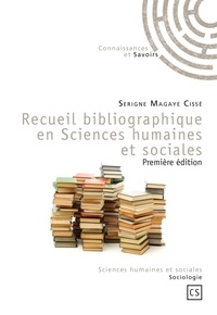 Serigne Magaye Cissé - Recueil bibliographique en sciences humaines et sociales.