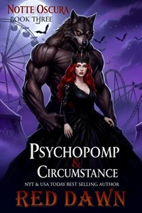Psychopomp &amp; Circumstance