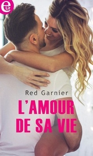 Red Garnier - L'amour de sa vie.