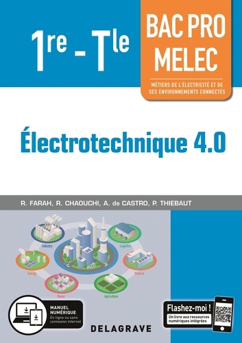 Réda Farah et Rachid Chaouchi - Electrotechnique 4.0 1re-Tle Bac Pro MELEC.