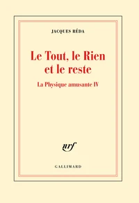 Le tout, le rien et le reste