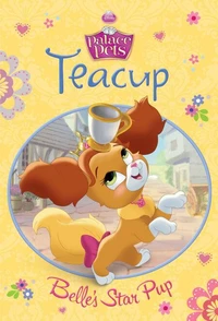 Teacup: Belle's Star Pup (Disney Princess: Palace Pets)
