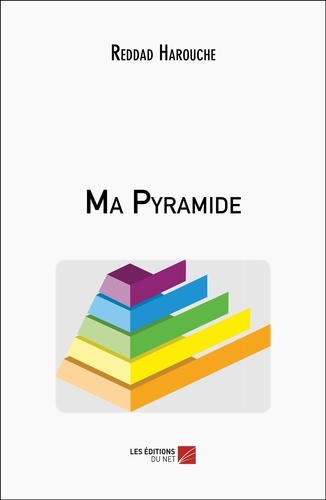 Reddad Harouche - Ma Pyramide.